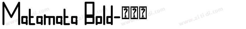 Matamata Bold字体转换